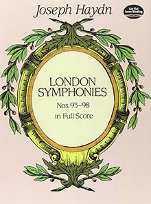 Joseph Haydn  Complete London Symphonies Nos. 93-98 In Full Score (Dover Music Scores)