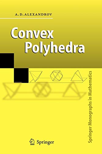 Convex Polyhedra (Springer Monographs in Mathematics)