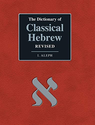Clines, David J. A. The Dictionary Of Classical Hebrew. I. Aleph. Revised Edition