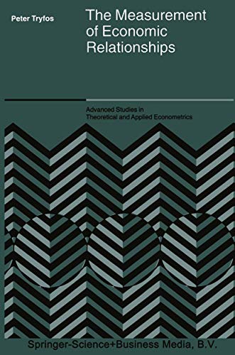 The Measurement of Economic Relationships (Advanced Studies in Theoretical and Applied Econometrics, 41, Band 41)
