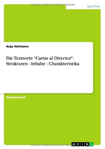 Die Textsorte Cartas al Director: Strukturen - Inhalte - Charakteristika