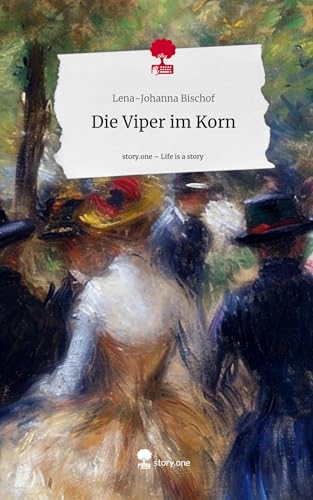 Die Viper im Korn. Life is a Story - story.one
