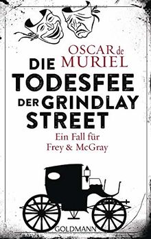 Die Todesfee der Grindlay Street: Ein Fall für Frey und McGray 3