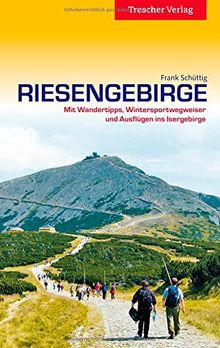 Riesengebirge: Mit Isergebirge, Jelenia Gora, Hostinne, Jablonec und Trutnov