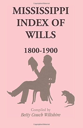 Mississippi Index of Wills, 1800-1900