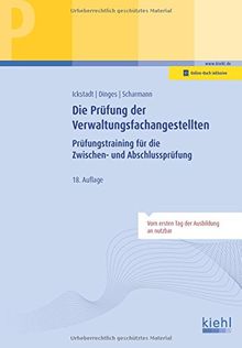 Die Prüfung der Verwaltungsfachangestellten: Prüfungstraining für die Zwischen- und Abschlussprüfung (Prüfungsbücher für kaufmännische Ausbildungsberufe)