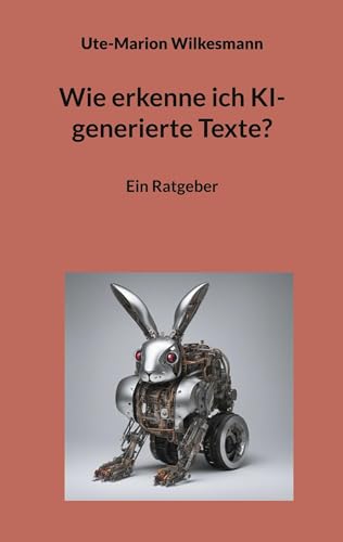 Wie erkenne ich KI-generierte Texte?: Ein Ratgeber