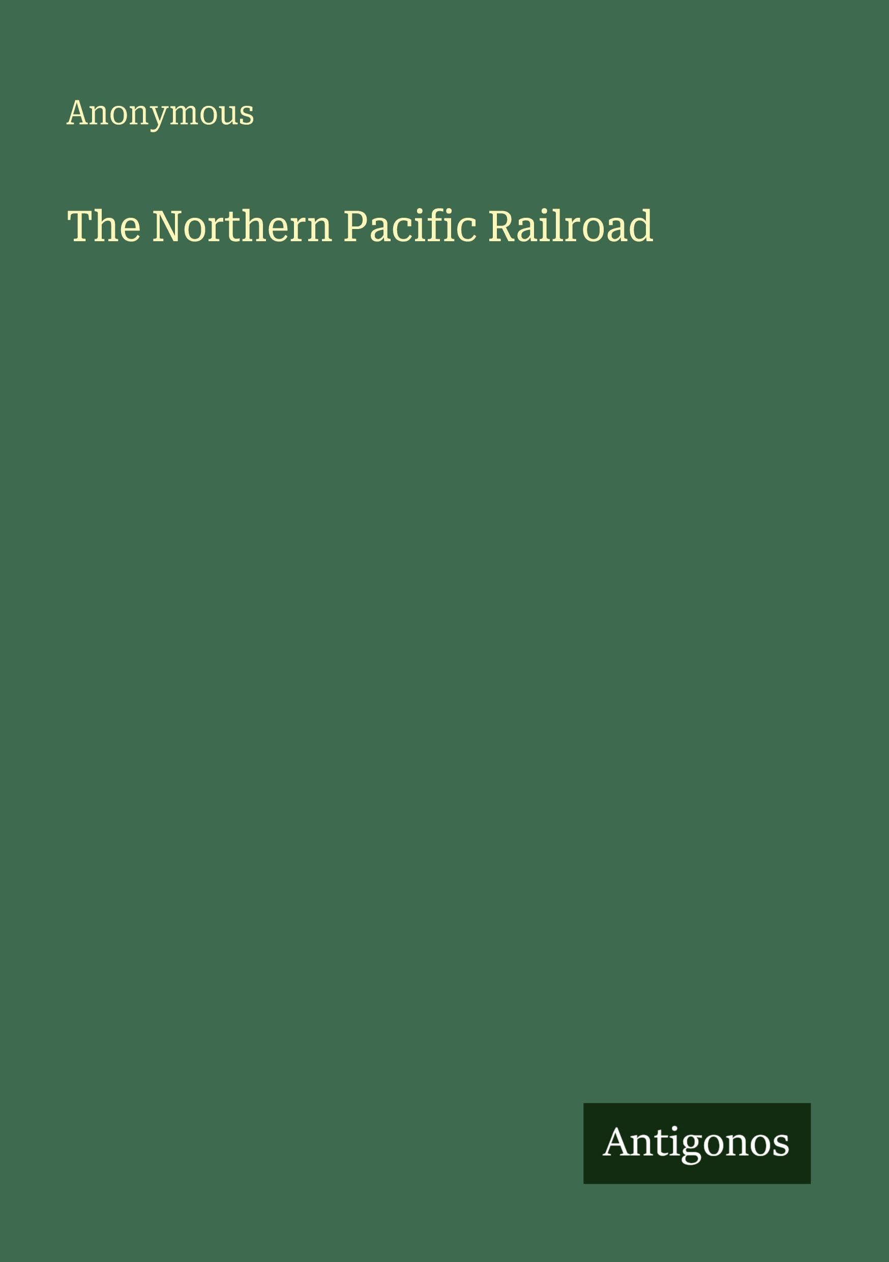 The Northern Pacific Railroad