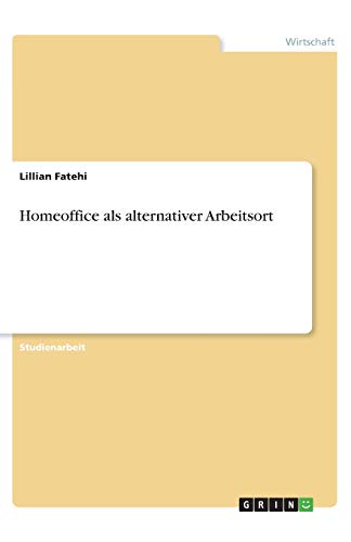 Homeoffice als alternativer Arbeitsort