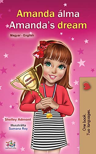 Amanda's Dream (Hungarian English Bilingual Book for Children) (Hungarian English Bilingual Collection)