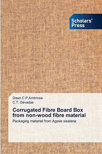 Corrugated Fibre Board Box from non-wood fibre material: Packaging material from Agave sisalana