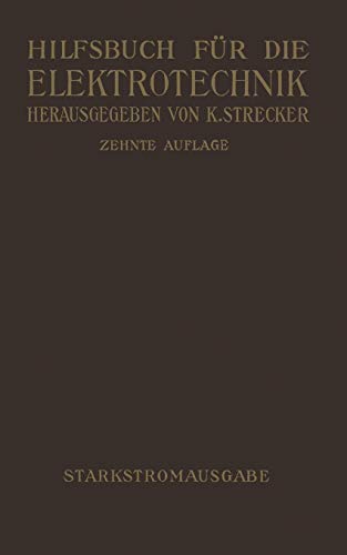 Hilfsbuch für Die Elektrotechnik: Starkstromausgabe