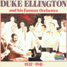 Duke Ellington and His Orchestra 1932-1941