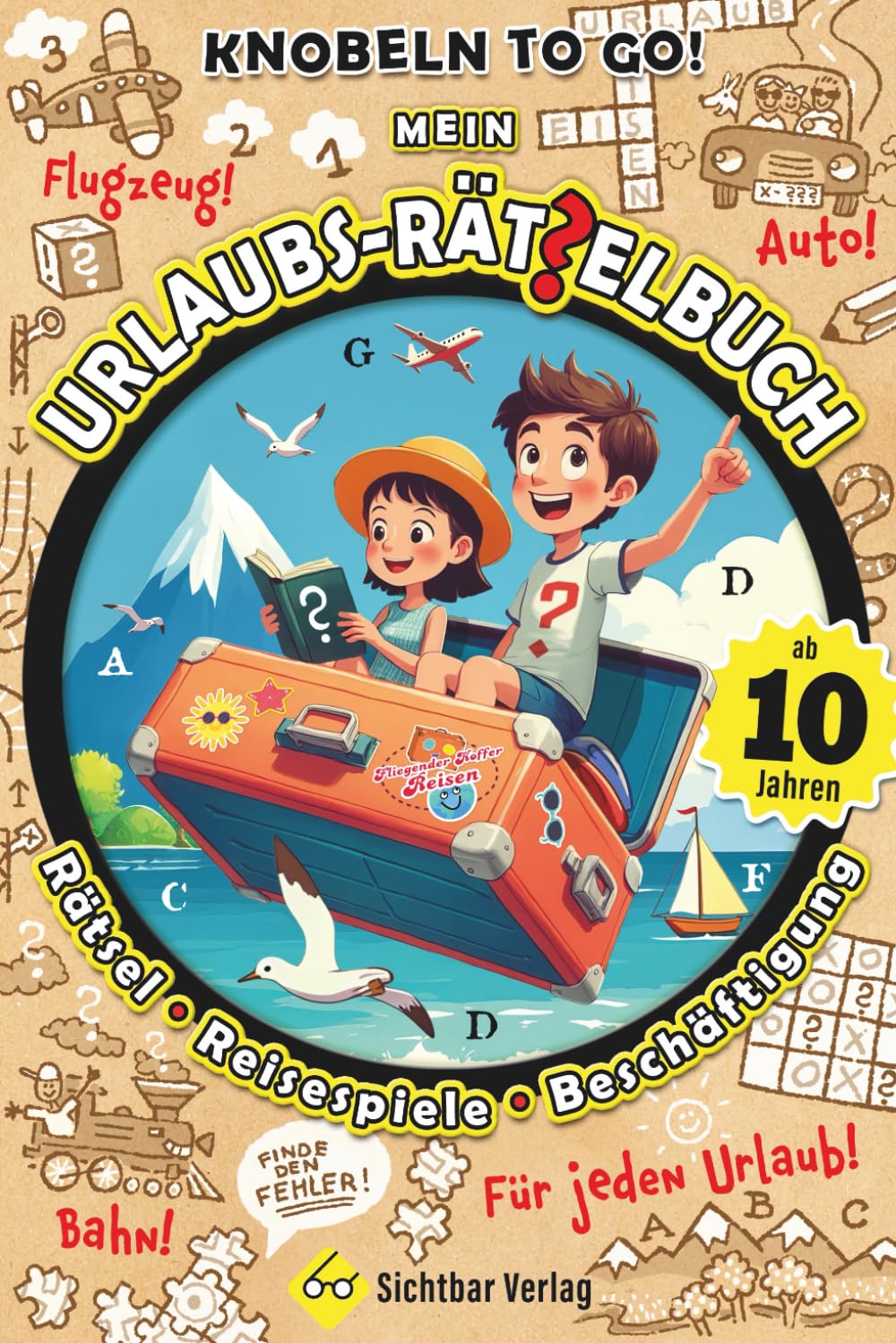 Knobeln to go – mein Urlaubsrätselbuch ab 10 Jahren (Rätsel