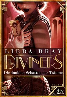 The Diviners - Die dunklen Schatten der Träume: Roman (dtv junior) von Bray, Libba | Buch | Zustand gut
