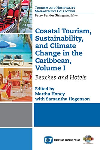 Coastal Tourism, Sustainability, and Climate Change in the Caribbean, Volume I: Beaches and Hotels