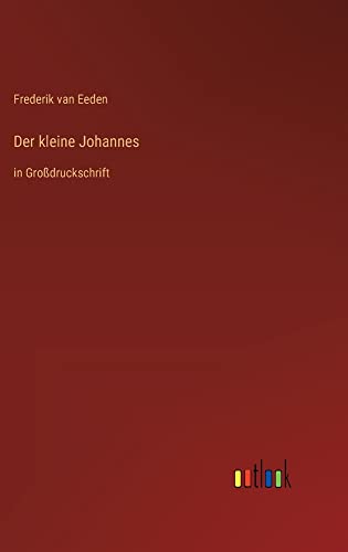 Der kleine Johannes: in Großdruckschrift