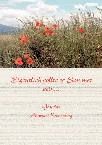 Eigentlich sollte Sommer sein