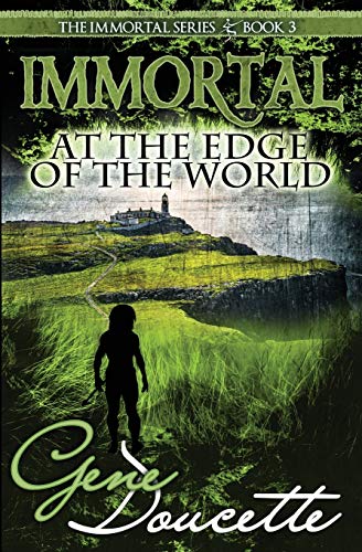 Immortal at the Edge of the World (The Immortal Series, Band 3)