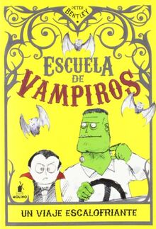 Escuela de vampiros: un viaje escalofriante (Peques)