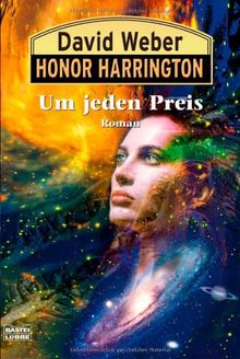 Honor Harrington, Band 17: Um jeden Preis