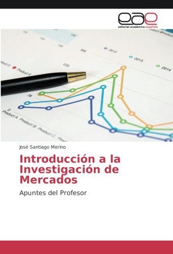 Introducción a la Investigación de Mercados: Apuntes del Profesor