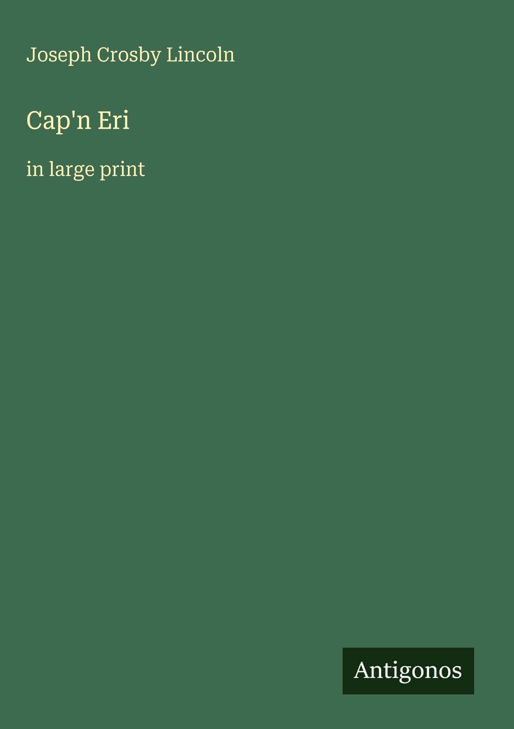 Cap'n Eri: in large print