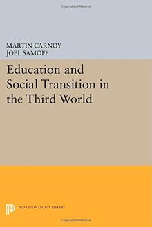 Education and Social Transition in the Third World (Princeton Legacy Library)