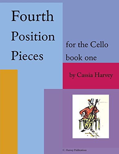 Cassia Harvey Fourth Position Pieces For The Cello, Book One