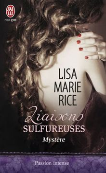 Liaisons sulfureuses. Vol. 3. Mystère