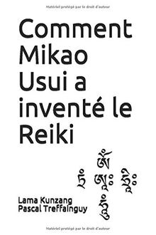 Comment Mikao Usui a inventé le Reiki