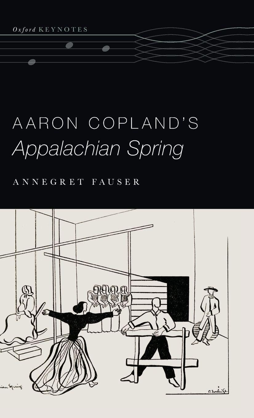 Aaron Copland's Appalachian Spring (Oxford Keynotes)
