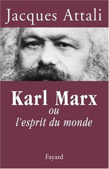 Karl Marx ou l'esprit du monde de Jacques Attali | Livre | état bon