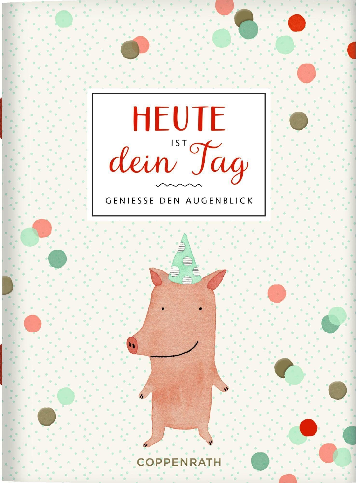 Heute ist dein Tag