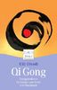 Qi Gong. Energiebalance für Körper und Seele. Ein Praxisbuch