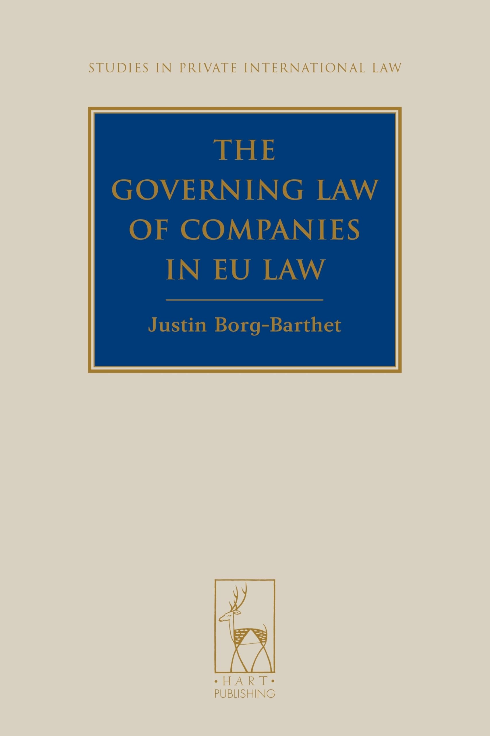 The Governing Law of Companies in EU Law (Studies in Private International Law)