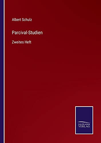 Parcival-Studien: Zweites Heft