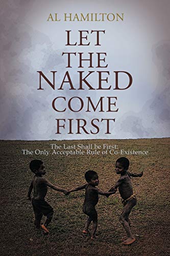 Let the Naked Come First: The Only acceptable plan for co-existence
