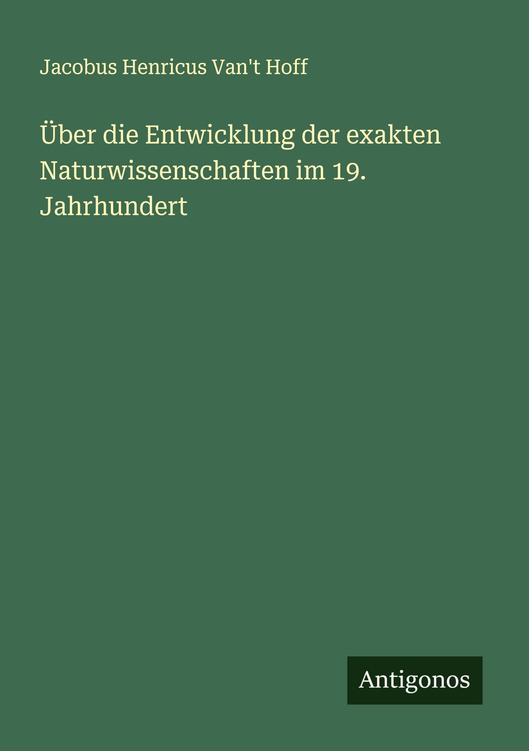 Über die Entwicklung der exakten Naturwissenschaften im 19. Jahrhundert