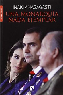 Una monarquía nada ejemplar (Mayor (catarata)) von Anasagasti, Iñaki | Buch | Zustand gut