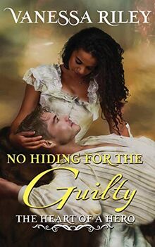 No Hiding For The Guilty (Heart of a Hero, Band 5)