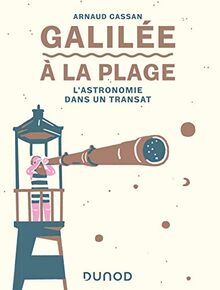 Galilée à la plage : l'astronomie dans un transat