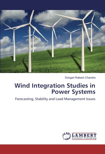 Wind Integration Studies in Power Systems: Forecasting, Stability and Load Management Issues