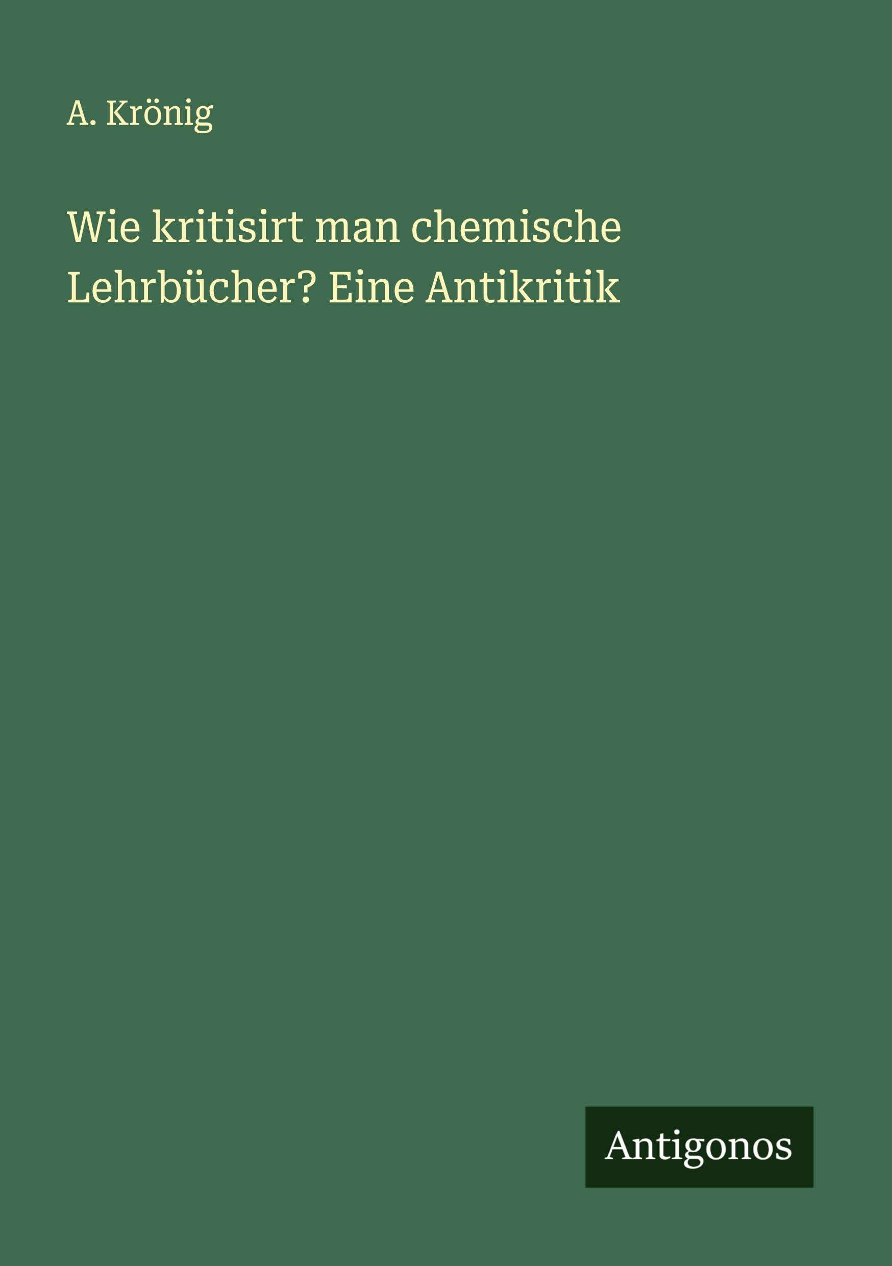 Wie kritisirt man chemische Lehrbücher? Eine Antikritik