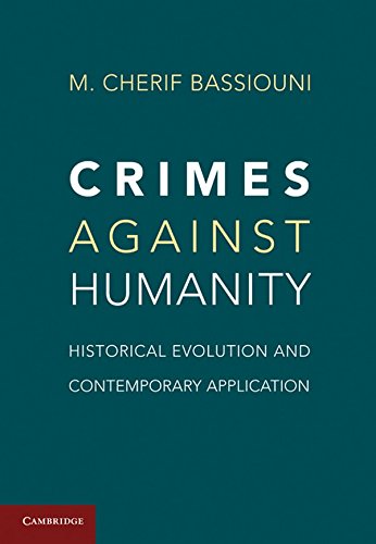 Crimes against Humanity: Historical Evolution and Contemporary Application