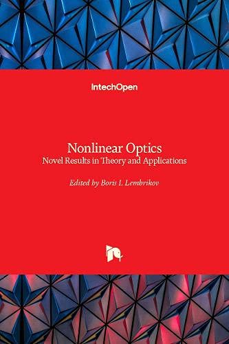Nonlinear Optics: Novel Results in Theory and Applications