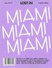 LOST iN Miami: A City Guide (Lost in City Guides)