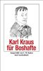 Karl Kraus für Boshafte (insel taschenbuch)