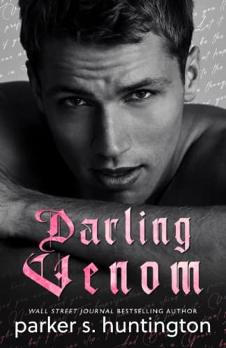 Huntington, Parker S. Darling Venom, A Best Friend's Brother Romance