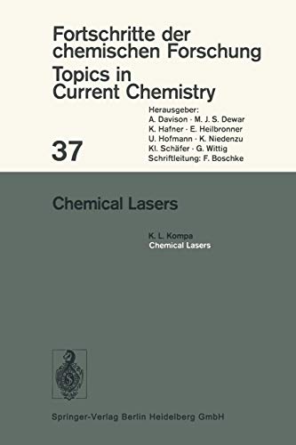 Chemical Lasers (Topics in Current Chemistry, 37, Band 37)